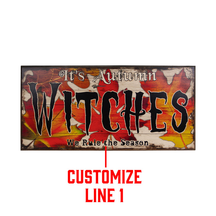 Customizable Large Vintage Wooden Bar Sign - It's Autumn Witches