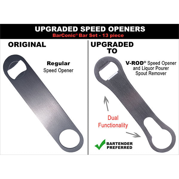 BarConic® 13 Piece Bar Set - Speed Opener Comparison