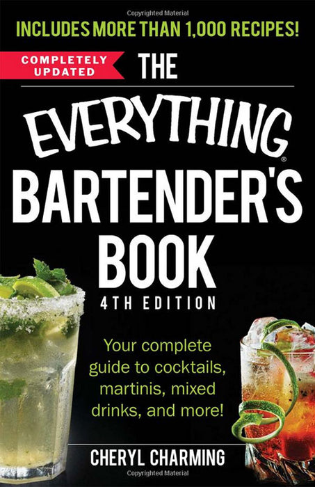 Book - The Everything Bartender's Book: Your Complete Guide to Cocktails, Martinis, Mixed Drinks, and More (Paperback)