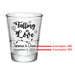 CUSTOMIZABLE - 1.75oz Clear Shot Glass - Falling In Love