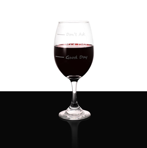 Good Day/Bad Day 20oz Engraved Wine Glass