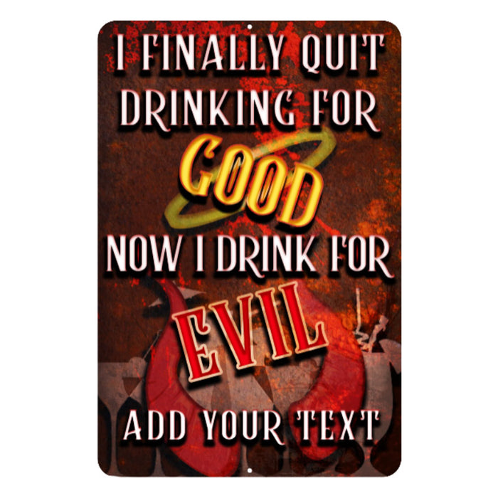 Metal Bar Sign - Customized - Good Evil - 12" x 18"