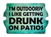 I'm Outdoorsy Wood Tavern Shaped Bar Sign