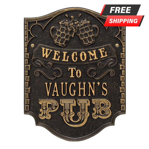 CUSTOMIZABLE Cast Aluminum Plaque - Pub "Welcome" Design