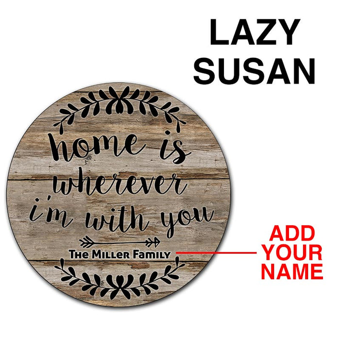 ADD YOUR NAME Lazy Susan - HOME - 3 Different Sizes - Table Top