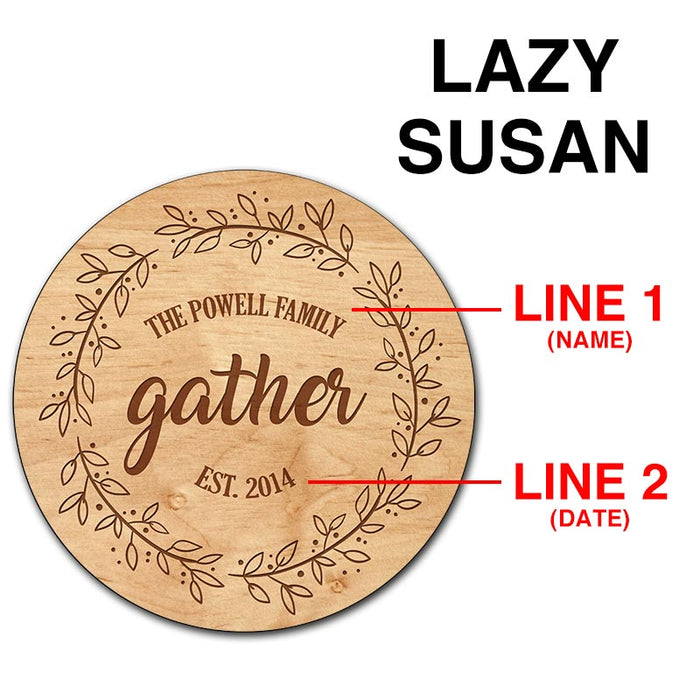 ADD YOUR NAME Lazy Susan - GATHER - 3 Different Sizes - Table Top