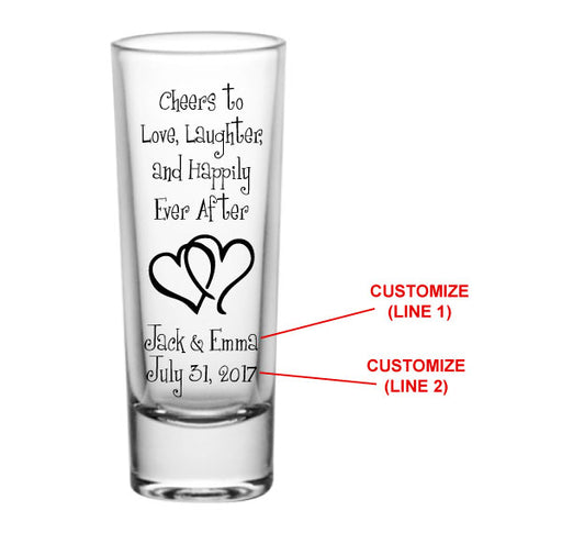 CUSTOMIZABLE - 2oz Tall Clear Shot Glass - Cheers to Love, Laughter