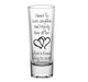 CUSTOMIZABLE - 2oz Tall Clear Shot Glass - Cheers to Love, Laughter