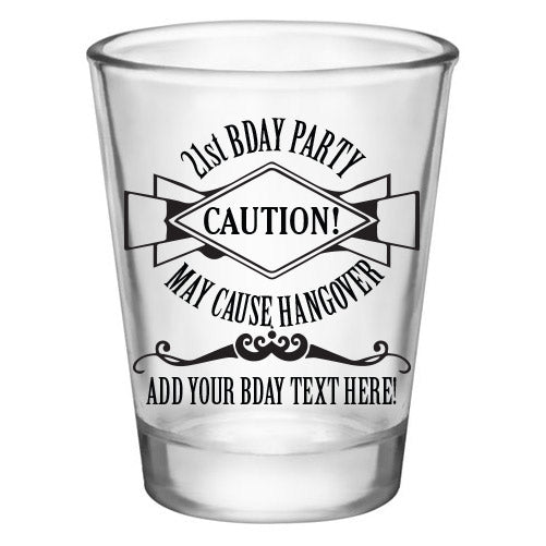  Customizable 1.75 oz. Clear Shot Glass-  21st Bday Party- May Cause Hangover! - AYN