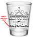 Customizable 1.75 oz. Clear Shot Glass- Drink Responsibly Means Don't Spill it! The Rules of the bar! - AYN