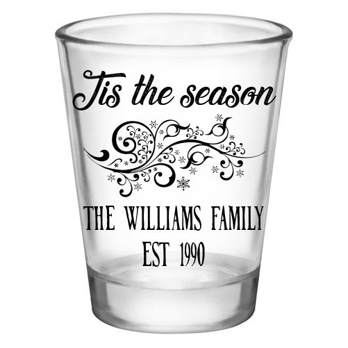 CUSTOMIZABLE - 1.75oz Clear Shot Glass- Tis the Season