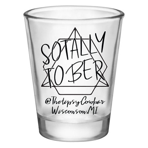 Customizable 1.75 oz. Clear Shot Glass- Sotally Tober - AYN