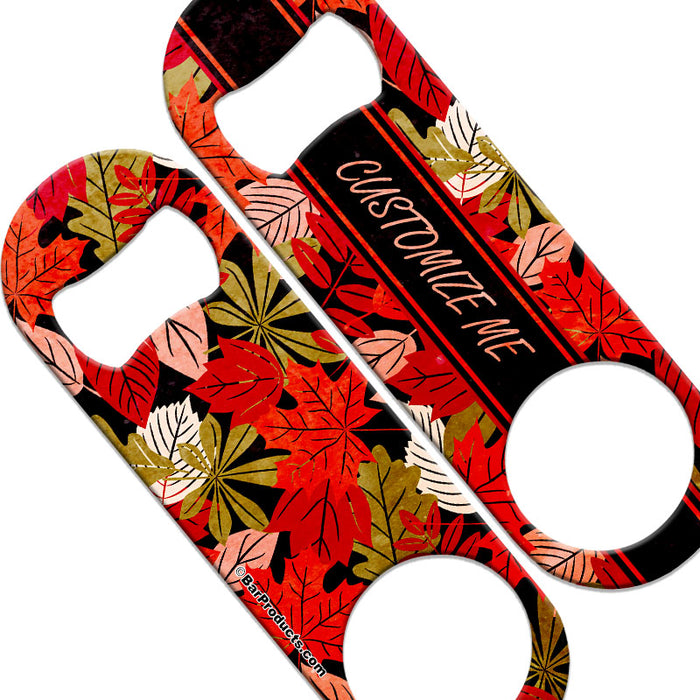 CUSTOMIZABLE  Speed Bottle Opener - Medium Sized 5 inch - Autumn Leaves (V4)