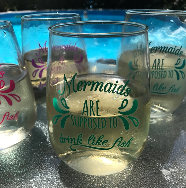 Mermaids are Supposed to Drink Like Fish Stemless Wine Glasses