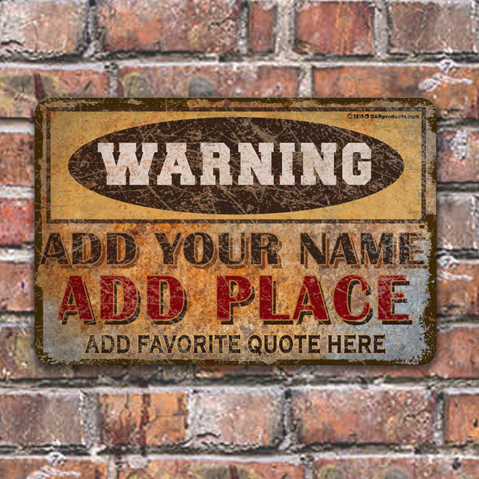 CUSTOMIZABLE Vintage Metal Bar Sign - 12" x 18" - Warning