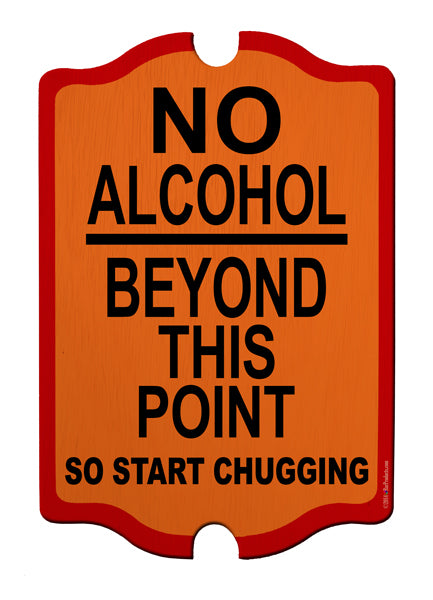 No Alcohol Beyond This Point Wood Bar Sign Tavern-Shaped