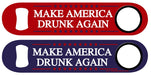 Make America Drunk Again Kolorcoat™ Speed Opener