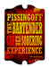 Piss Off Bartender - Kolorcoat™  Wood Bar Sign - Tavern Shaped