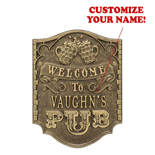 CUSTOMIZABLE Cast Aluminum Plaque - Pub "Welcome" Design