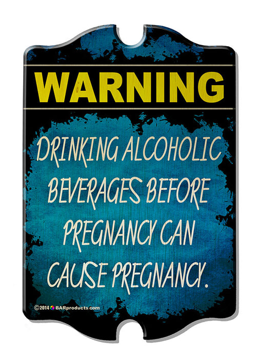 Pregnancy Warning - Kolorcoat™  Wood Bar Sign - Tavern Shaped