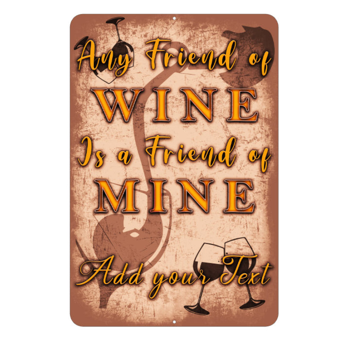 Metal Bar Sign - Customized - Wine Friend - 12" x 18"