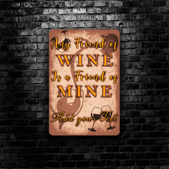 Metal Bar Sign - Customized - Wine Friend - 12" x 18"