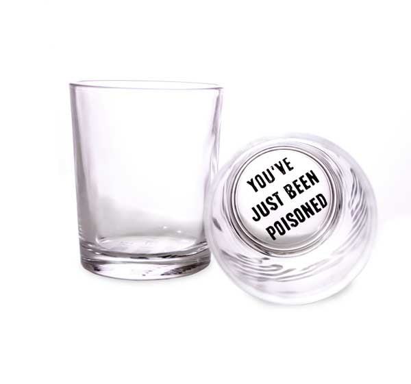 You've Just Been Poisoned 3 oz Shooter Glasses 